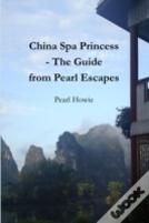China Spa Princess - The Guide From Pearl Escapes