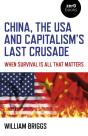 China, The Usa And Capitalism'S Last Crusade - Preview