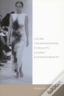 China, Transnational Visuality, Global Postmodernity