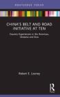Chinaâ€™S Belt And Road Initiative At Ten - Preview
