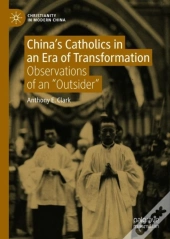 Chinaâ€™S Catholics In An Era Of Transformation