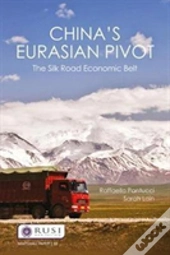 Chinaâ€™S Eurasian Pivot