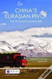 Chinaâ€™S Eurasian Pivot