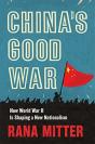 Chinaâ€™S Good War - Preview