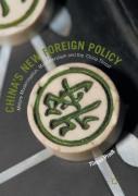 Chinaâ€™S New Foreign Policy