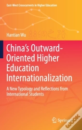 Chinaâ€™S Outward-Oriented Higher Education Internationalization
