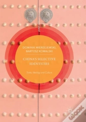 Chinaâ€™S Selective Identities