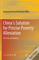Chinaâ€™S Solution For Precise Poverty Alleviation