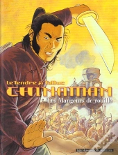 Chinaman T.4 ; Les Mangeurs De Rouille