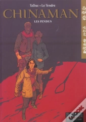Chinaman Tome 8 : Les Pendus