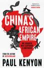 China'S African Empire - Preview