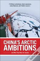 China'S Arctic Ambitions And What They Mean For Canada
