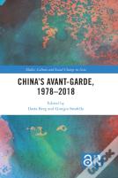 China'S Avant-Garde, 1978â€“2018