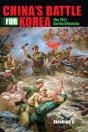 China'S Battle For Korea - Preview