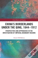 China'S Borderlands Under The Qing, 1644â€“1912