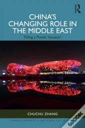 China'S Changing Role In The Middle East