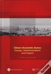 China'S Economic Zones: Design, Implementation And Impact