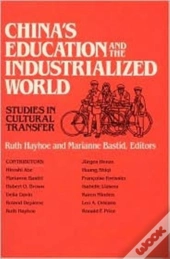 China'S Education And The Industrialized World: Studies In Cultural Transfer
