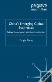 China'S Emerging Global Businesses