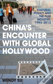 China'S Encounter With Global Hollywood