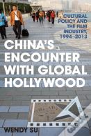 China'S Encounter With Global Hollywood