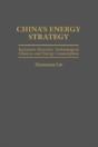 China'S Energy Strategy - Preview