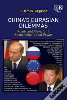 China'S Eurasian Dilemmas