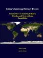 China'S Growing Military Power: Perspectives On Security, Ballistic Missiles, And Conventional Capabilities - Preview