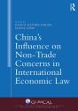 China'S Influence On Non-Trade Concerns In International Economic Law - Preview