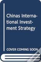 China'S International Investment Strategy