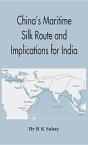 China'S Maritime Silk Route And Implications For India - Preview