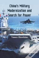 China'S Military Modernization And Search For Power