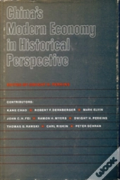 China'S Modern Economy In Historical Perspective