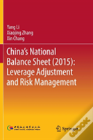 China'S National Balance Sheet (2015): Leverage Adjustment And Risk Management