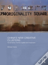 China'S New Creative Clusters