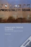 China'S New Creative Clusters