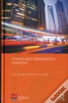 China'S New Urbanization Strategy