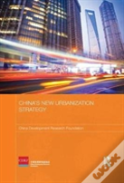 China'S New Urbanization Strategy