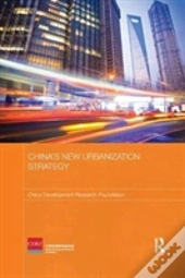 China'S New Urbanization Strategy