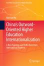 China'S Outward-Oriented Higher Education Internationalization - Preview