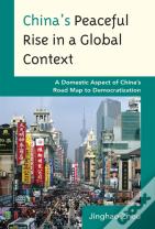 China'S Peaceful Rise In A Global Context