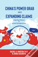 China'S Power Grab And Expanding Claims