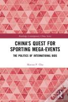 China'S Quest For Sporting Mega-Events