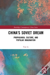 China'S Soviet Dream