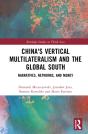 China'S Vertical Multilateralism And The Global South - Preview
