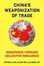China'S Weaponization Of Trade - Preview
