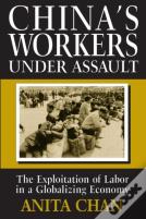 China'S Workers Under Assault