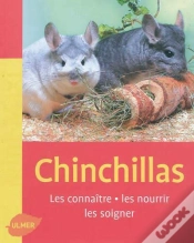 Capa do artigo Chinchillas, Les Connaitre, Les Nourrir, Les Soigner.