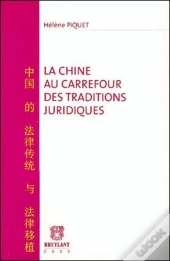 Chine ; Au Carrefour Des Traditions Juridiques