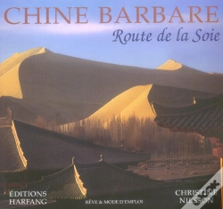 Capa do artigo Chine Barbare, Route De La Soie